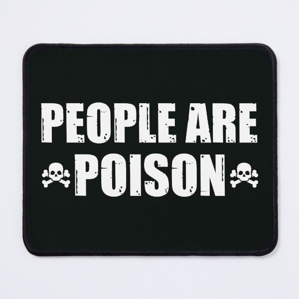Item preview, People are poison designed and sold by SidTastic .