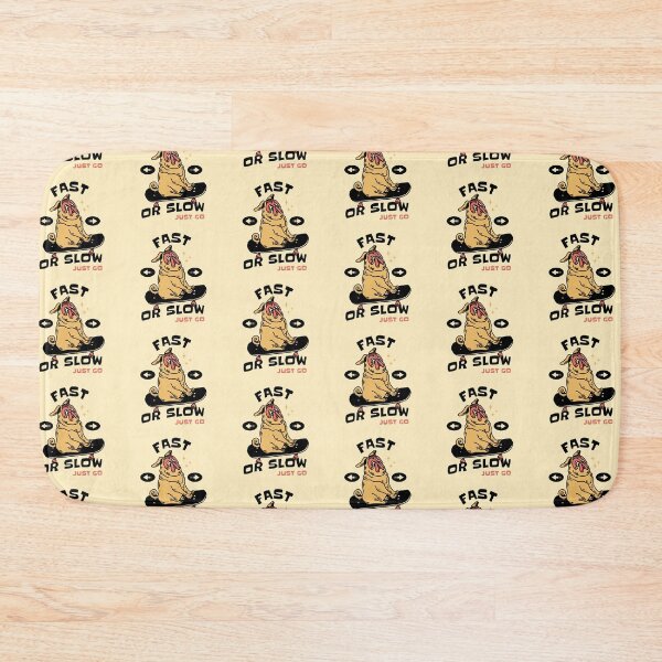 Item preview, Fast Or Slow Just Go designed and sold by Pearl67.