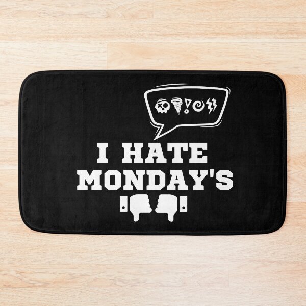 Item preview, I hate Monday's designed and sold by JABASMED.