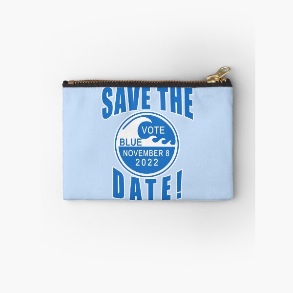Item preview, VOTE BLUE IN 22 SAVE THE DATE VOTE DEMOCRAT Nov 8 2O22 designed and sold by LoveAndDefiance.
