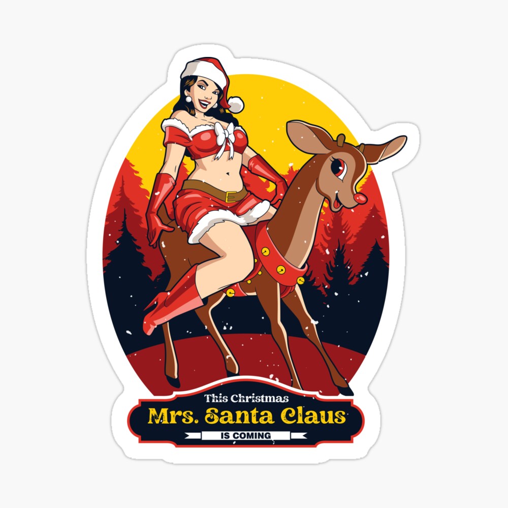 This Christmas Mrs. Santa Claus Is Coming Funny Christmas