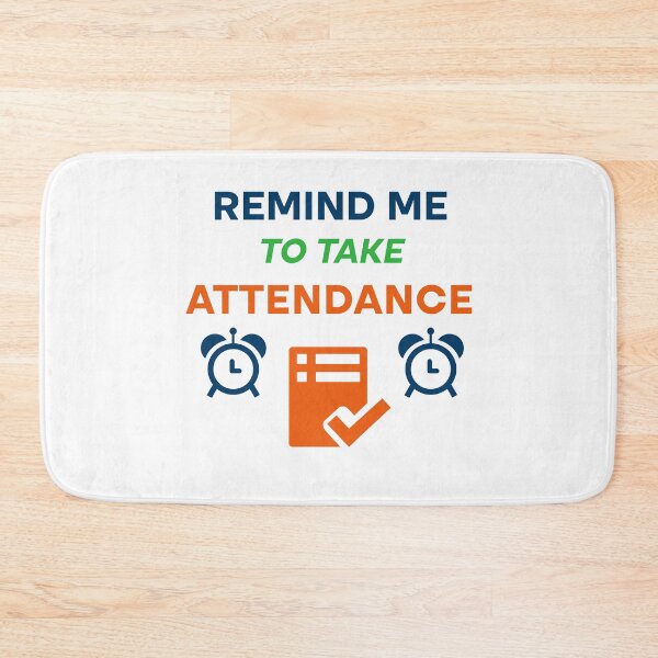 Item preview, Gift Someone Remind Me To Take Attendance Funny Teacher  designed and sold by Rami Khalifah.