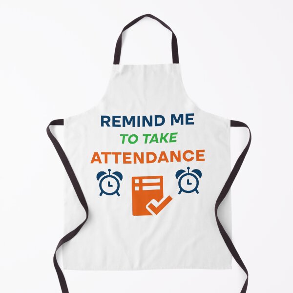 Item preview, Gift Someone Remind Me To Take Attendance Funny Teacher  designed and sold by Rami Khalifah.