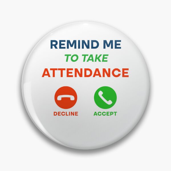 Item preview, Gift Someone Remind Me To Take Attendance Funny Teacher  designed and sold by Rami Khalifah.