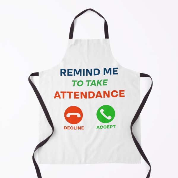 Item preview, Gift Someone Remind Me To Take Attendance Funny Teacher  designed and sold by Rami Khalifah.