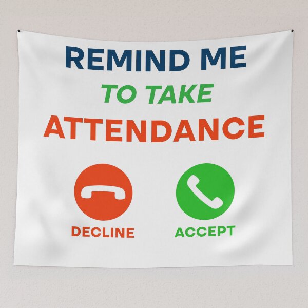 Item preview, Gift Someone Remind Me To Take Attendance Funny Teacher  designed and sold by Rami Khalifah.