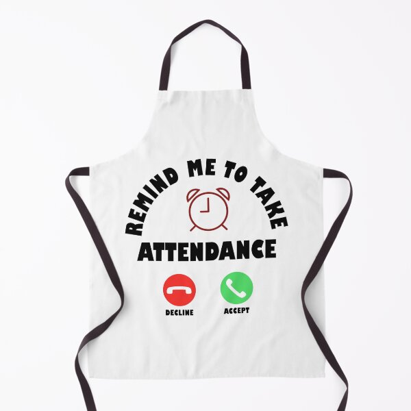 Item preview, Gift Someone Remind Me To Take Attendance Funny Teacher  designed and sold by Rami Khalifah.