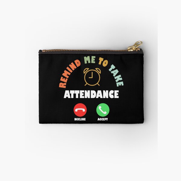 Item preview, Gift Someone Remind Me To Take Attendance Funny Teacher  designed and sold by Rami Khalifah.
