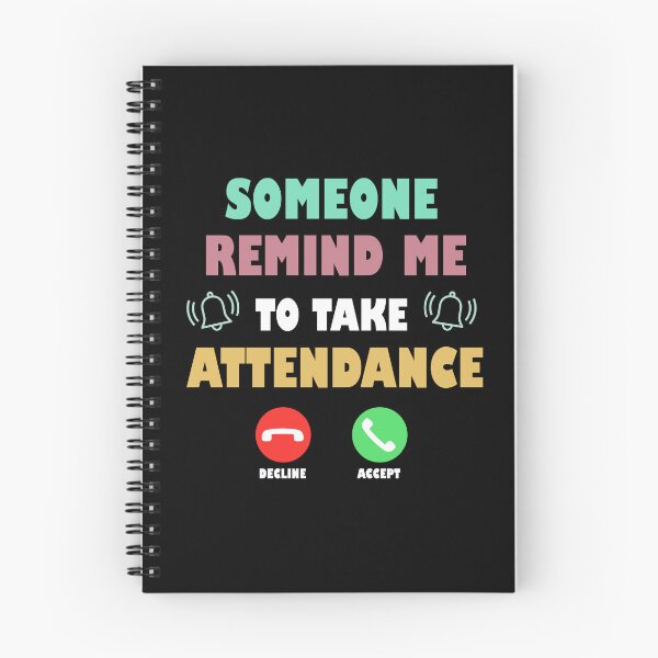 Item preview, Gift Someone Remind Me To Take Attendance Funny Teacher  designed and sold by Rami Khalifah.