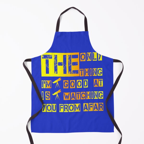Item preview, The only thing I'm good at is watching you from afar designed and sold by RendoRed.