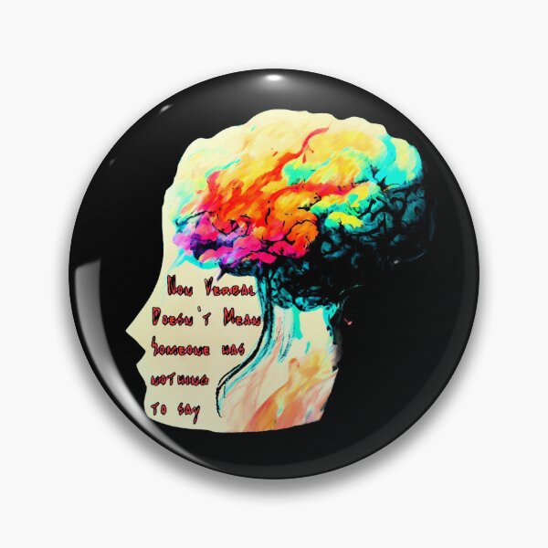 Item preview, "Non Verbal Doesn't Mean Someone has nothing to say" designed and sold by JulesNeerg.