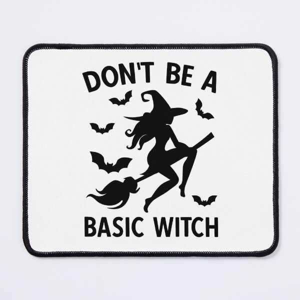 Item preview, Don't Be A Basic Witch. Halloween, Funny Halloween, Witch Quote designed and sold by DesignHouse07.