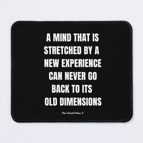 Item preview, A Mind That is Stretched By A New Experience Can Never Go Back To Its Old Dimensions designed and sold by Einstein12345.