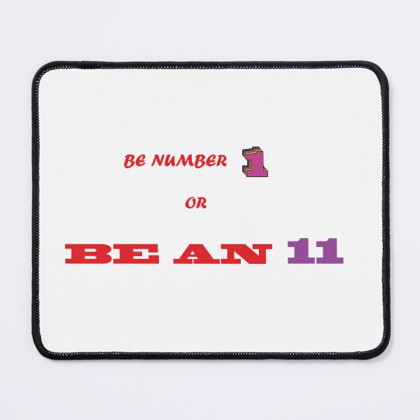 Item preview, be number 1 or be an 11 designed and sold by biiill.