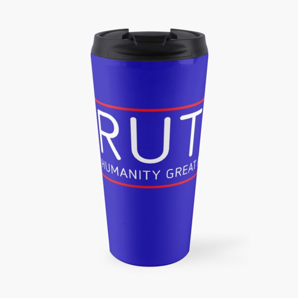 TRUTH - MAKE HUMANITY GREAT AGAIN Travel Mug