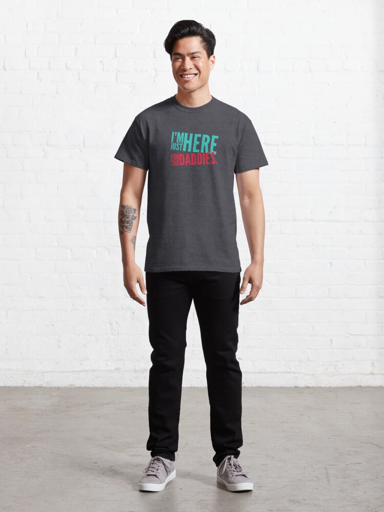 Alternate view of For the Daddies Classic T-Shirt
