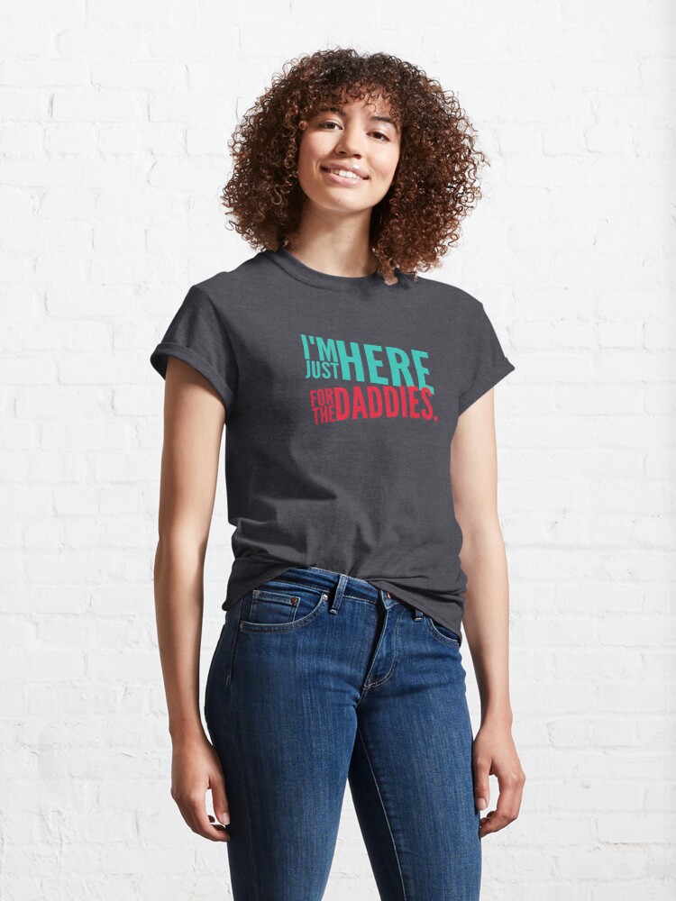 Alternate view of For the Daddies Classic T-Shirt
