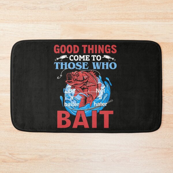 Item preview, Bass Fisherman - Good Things To Those Who Bait designed and sold by LeJeuneGifts.
