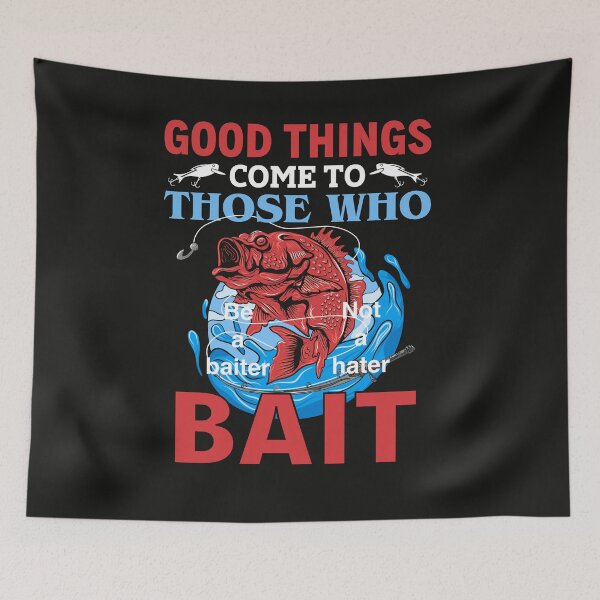 Item preview, Bass Fisherman - Good Things To Those Who Bait designed and sold by LeJeuneGifts.