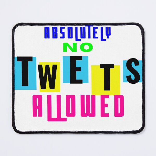 Item preview, No Twets Allowed designed and sold by 767Certified.