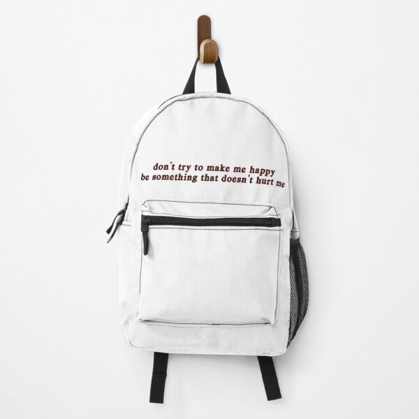 Item preview, New style : don't try to make me happy be something that doesn't hurt me designed and sold by Maroaly.