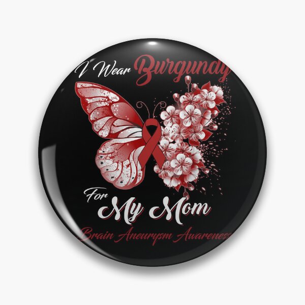Item preview, I Wear Burgundy For My Mom Brain Aneurysm Awareness Butterfly Ribbon Gifts designed and sold by Adropine.