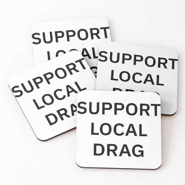 Item preview, Support Local Drag designed and sold by semioddfinds.