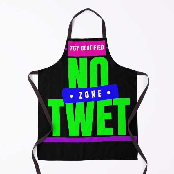 Item preview, No Twet Zone-big letters designed and sold by 767Certified.