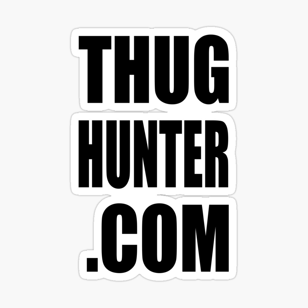 THUG HUNTER .COM