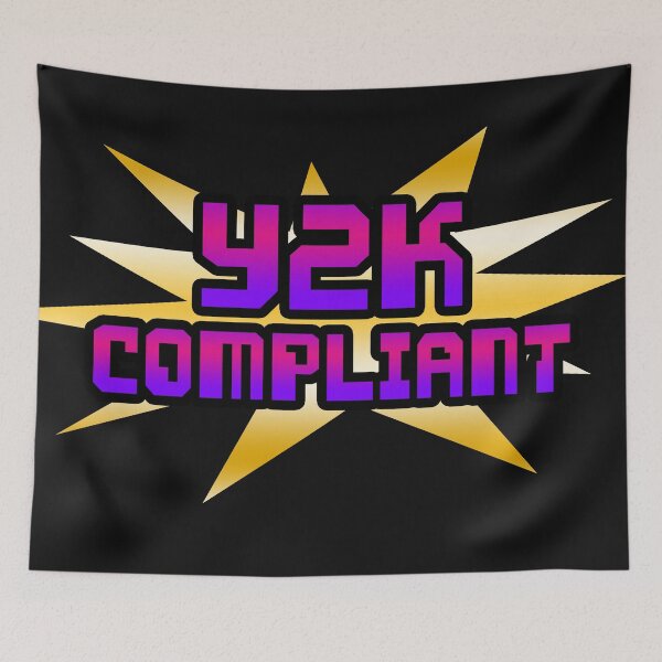 Item preview, Y2K COMPLIANT designed and sold by ReverendMothman.
