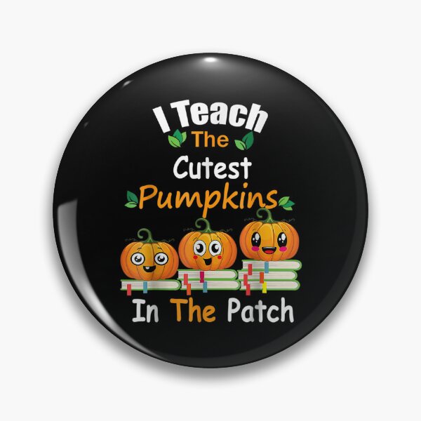Item preview, I Teach The Cutest Pumpkins In The Patch Teacher Fall Season designed and sold by Xaviermacdonald.