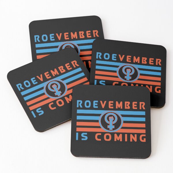 Item preview, Roevember Is Coming - Women's Rights designed and sold by Whimsical  Thinker.