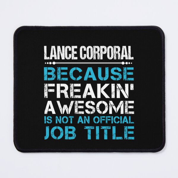 Item preview, Lance Corporal T Shirt - Freaking Awesome Gift Item Tee designed and sold by alishabvrstella.