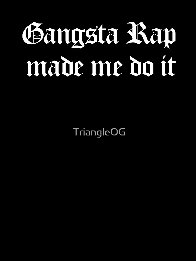 gangsta rap made me do it id 3