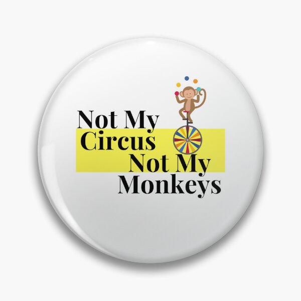 Item preview, Not my circus! designed and sold by abusygirl.