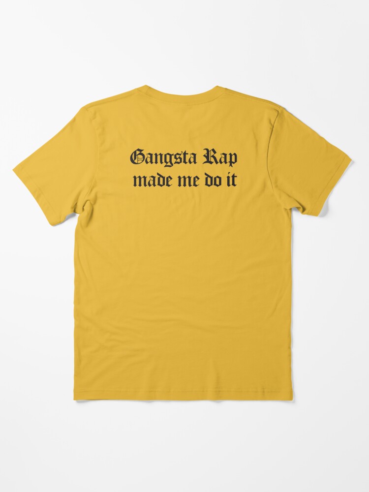 Gangsta Rap Made Me Do It - black