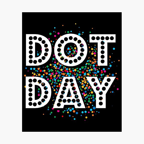 Happy International Dot Day Colorful Polka Dot Photographic Print