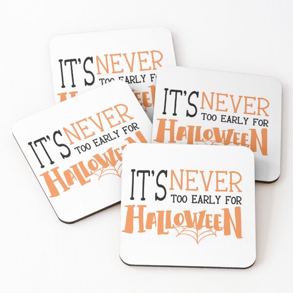 Item preview, It's Never Too Early For Halloween | holidays gift idea for halloween  designed and sold by Yobeli.