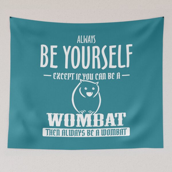 Item preview, Wombat Always Be Yourself Except If You Can Be    designed and sold by Sankiloeti.