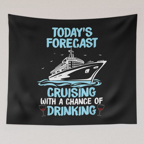 Item preview, 84.Today's Forecast Cruising With A Chance Of Drinking T-Shirt designed and sold by Johnnancaster.