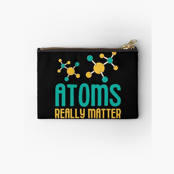 Item preview, Atoms Really Matter | Funny Chemistry Jokes designed and sold by chetan786.