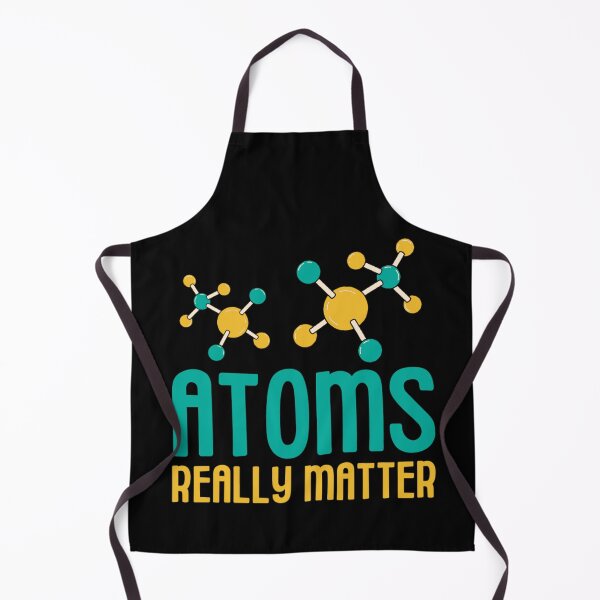 Item preview, Atoms Really Matter | Funny Chemistry Jokes designed and sold by chetan786.