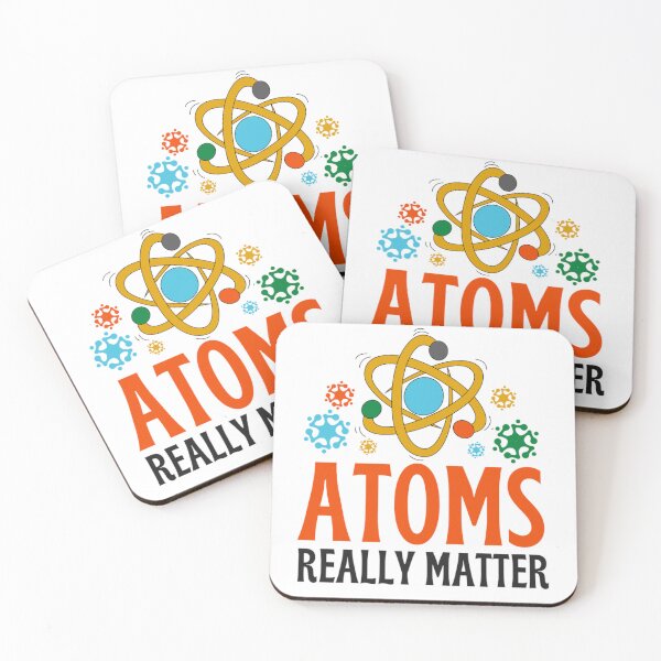 Item preview, Atoms Really Matter | Funny Chemistry Jokes designed and sold by chetan786.