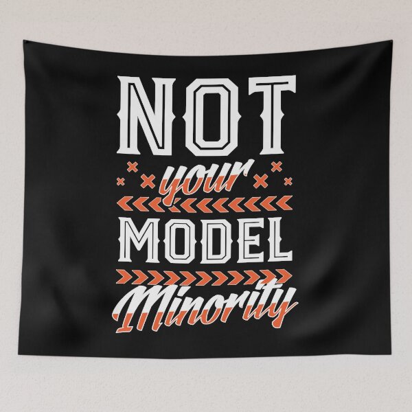 Item preview, Not Your Model Minority Asian American Pride Love Stop Hate Stop Asian Hate Crimes and Support AAPI  designed and sold by DennisCallu5.