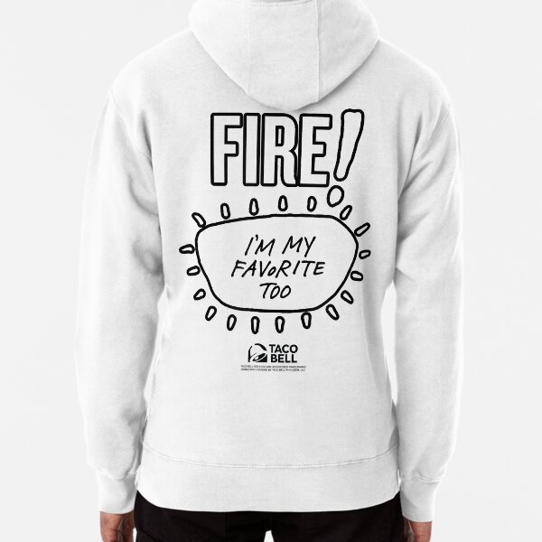 Taco Bell Fire Sauce Pullover Hoodie for Sale by JamieLucille Redbubble