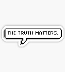THE TRUTH MATTERS. Sticker