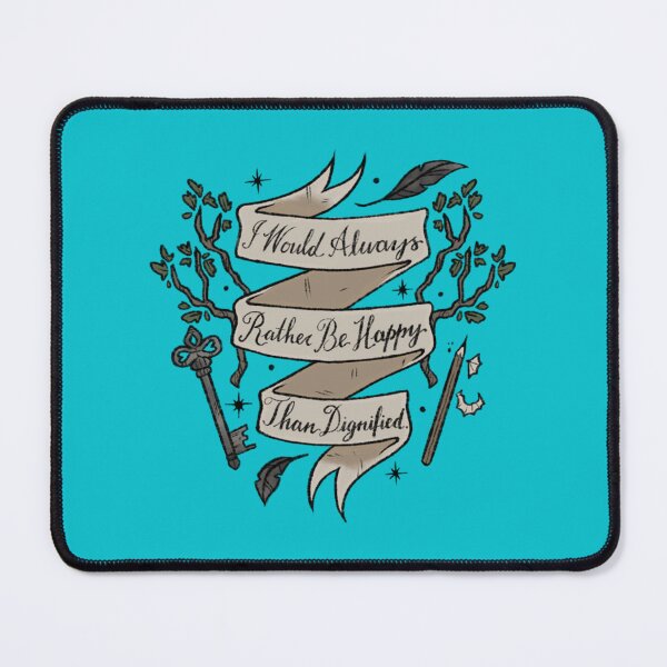 Item preview, i would always rather be happy than dignified - jane eyre quote   designed and sold by ThreeShirtShop.