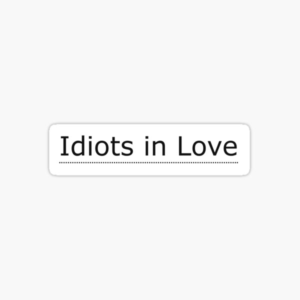 Artikel-Vorschau von Idiots in Love ao3-Tag, designt und verkauft von emcmathison.