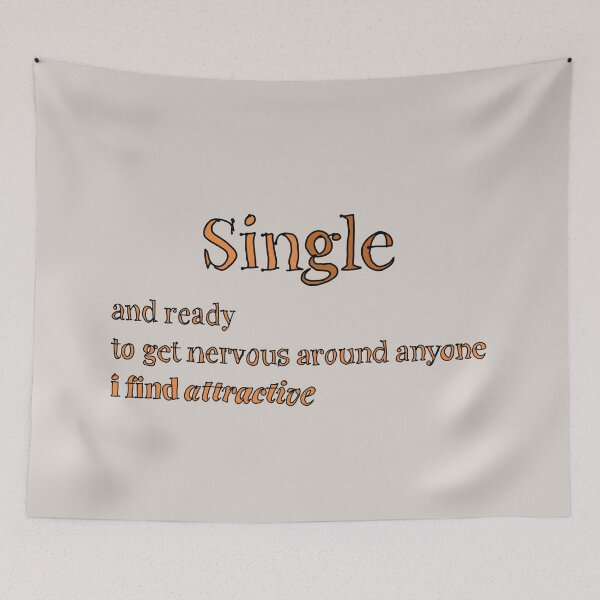 Item preview, Single and ready to get nervous around anyone i find attractive designed and sold by KennyLucky.