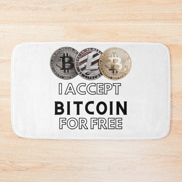 Item preview, I Accept Bitcoin For Free designed and sold by Quirky Dez.